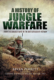 Omslagsbild för A History of Jungle Warfare