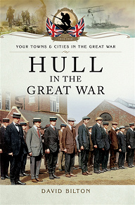 Omslagsbild för Hull in the Great War