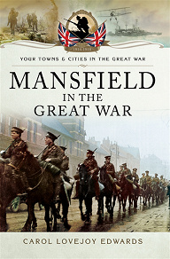 Omslagsbild för Mansfield in the Great War