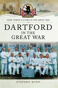 Omslagsbild för Dartford in the Great War