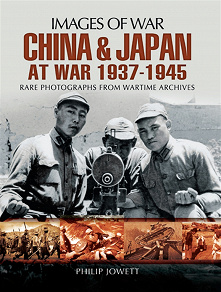 Omslagsbild för China and Japan at War 1937 - 1945