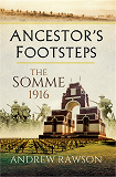 Omslagsbild för Ancestor's Footsteps: The Somme 1916