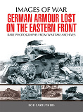 Omslagsbild för German Armour Lost on the Eastern Front