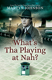 Cover for What’s Tha Playing at Nah?