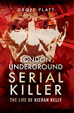 Cover for London Underground Serial Killer