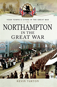 Omslagsbild för Northampton in the Great War