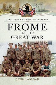 Omslagsbild för Frome in the Great War