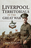 Omslagsbild för Liverpool Territorials in the Great War