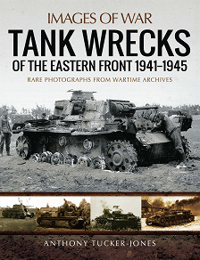 Omslagsbild för Tank Wrecks of the Eastern Front 1941–1945