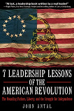 Omslagsbild för 7 Leadership Lessons of the American Revolution