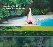 Cover for Caroline Walker - In Every Dream Home