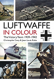 Omslagsbild för Luftwaffe in Colour: The Victory Years