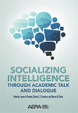 Omslagsbild för Socializing Intelligence Through Academic Talk and Dialogue