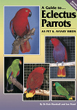 Omslagsbild för A Guide to Eclectus Parrots as Pet and Aviary Birds