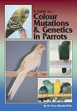 Omslagsbild för A Guide to Colour Mutations and Genetics in Parrots
