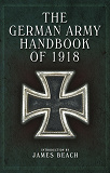 Omslagsbild för The German Army Handbook of 1918