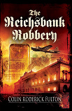 Omslagsbild för The Reichsbank Robbery