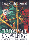 Omslagsbild för Custom Maid Knowledge for New World Disorder