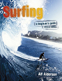 Cover for Surfing: A Beginner's Guide
