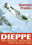 Omslagsbild för Dieppe: The Greatest Air Battle