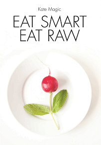 Omslagsbild för Eat Smart Eat Raw