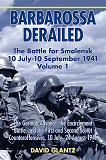 Omslagsbild för Barbarossa Derailed: The Battle for Smolensk 10 July-10 September 1941 Volume 1