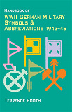 Omslagsbild för Handbook of WWII German Military Symbols & Abbreviations 1943-45