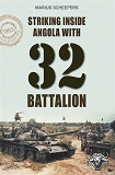 Omslagsbild för Striking Inside Angola with 32 Battalion