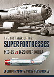 Omslagsbild för The Last War of the Superfortresses