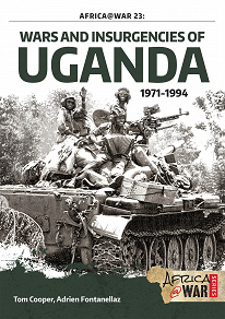 Omslagsbild för Wars and Insurgencies of Uganda 1971-1994