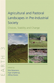Omslagsbild för Agricultural and Pastoral Landscapes in Pre-Industrial Society