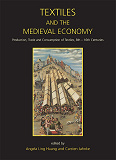 Omslagsbild för Textiles and the Medieval Economy