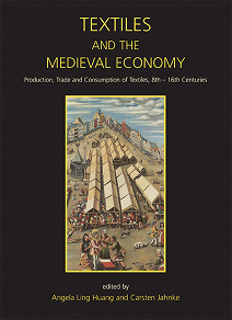 Cover for Textiles and the Medieval Economy
