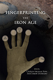 Omslagsbild för Fingerprinting the Iron Age: Approaches to identity in the European Iron Age