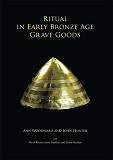 Omslagsbild för Ritual in Early Bronze Age Grave Goods