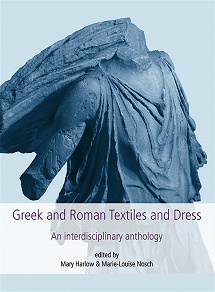 Omslagsbild för Greek and Roman Textiles and Dress