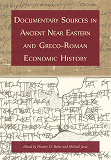 Omslagsbild för Documentary Sources in Ancient Near Eastern and Greco-Roman Economic History