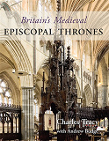Omslagsbild för Britain's Medieval Episcopal Thrones