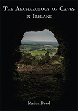 Omslagsbild för The Archaeology of Caves in Ireland