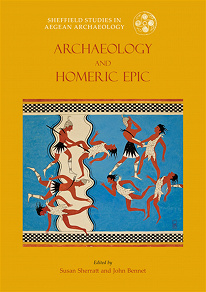 Omslagsbild för Archaeology and the Homeric Epic