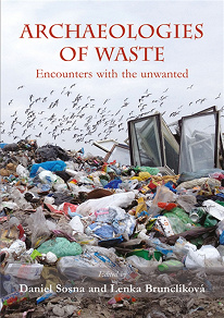 Omslagsbild för Archaeologies of waste