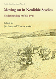 Omslagsbild för Moving on in Neolithic Studies