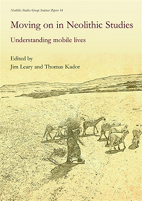 Omslagsbild för Moving on in Neolithic Studies