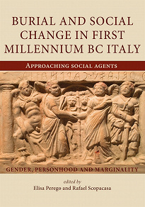 Omslagsbild för Burial and Social Change in First Millennium BC Italy