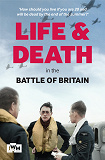 Omslagsbild för Life and Death in the Battle of Britain