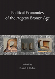 Omslagsbild för Political Economies of the Aegean Bronze Age