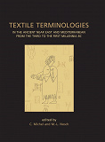 Omslagsbild för Textile Terminologies in the Ancient Near East and Mediterranean from the Third to the First Millennnia BC