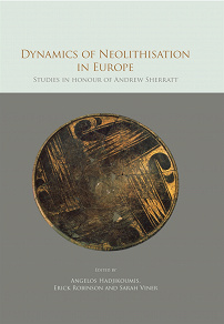 Omslagsbild för Dynamics of Neolithisation in Europe