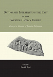 Cover for Dating and interpreting the past in the western Roman Empire