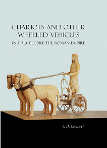 Omslagsbild för Chariots and Other Wheeled Vehicles in Italy Before the Roman Empire